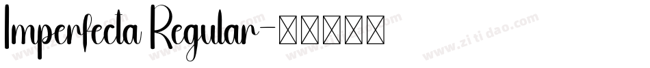 Imperfecta Regular字体转换